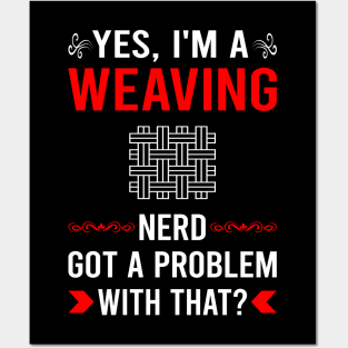 Got Problem Weaving Weaver Posters and Art
